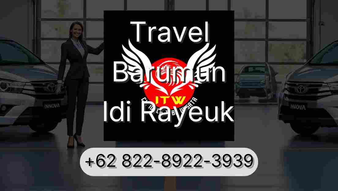 Travel Barumun Idi Rayeuk