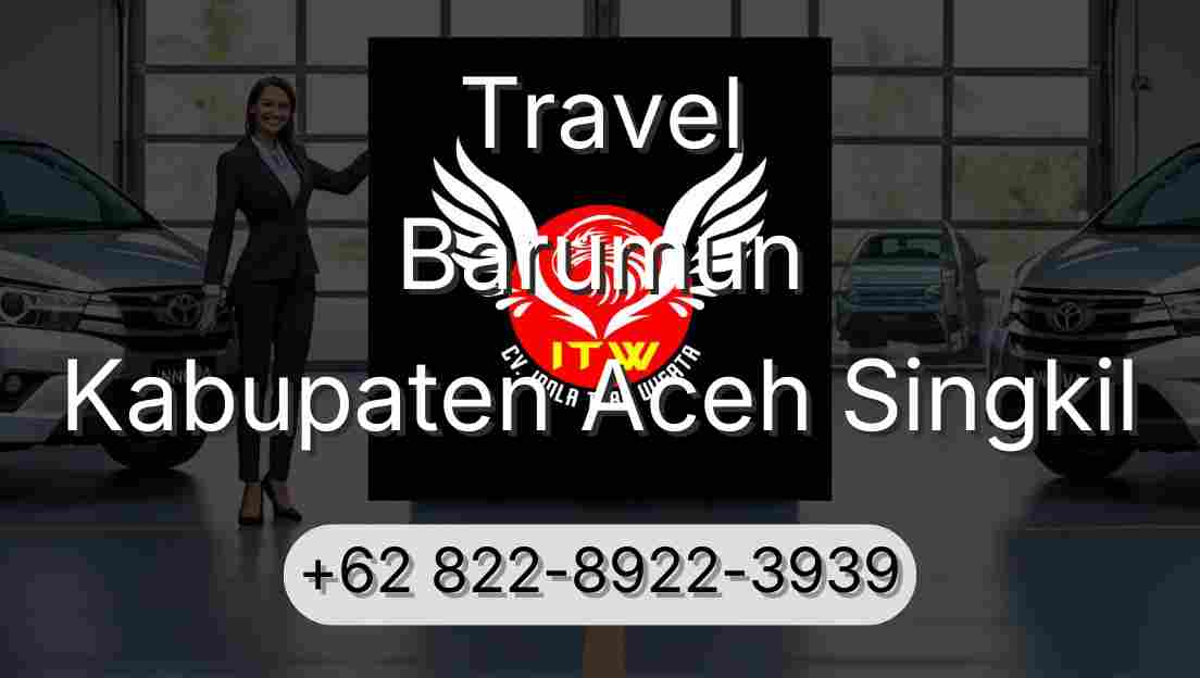 Travel Barumun Kabupaten Aceh Singkil