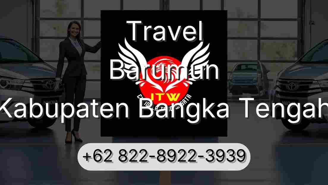 Travel Barumun Kabupaten Bangka Tengah