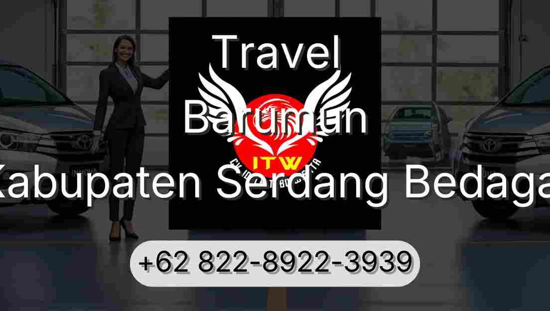 Travel Barumun Kabupaten Serdang Bedagai