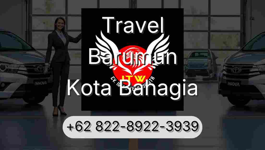 Travel Barumun Kota Bahagia