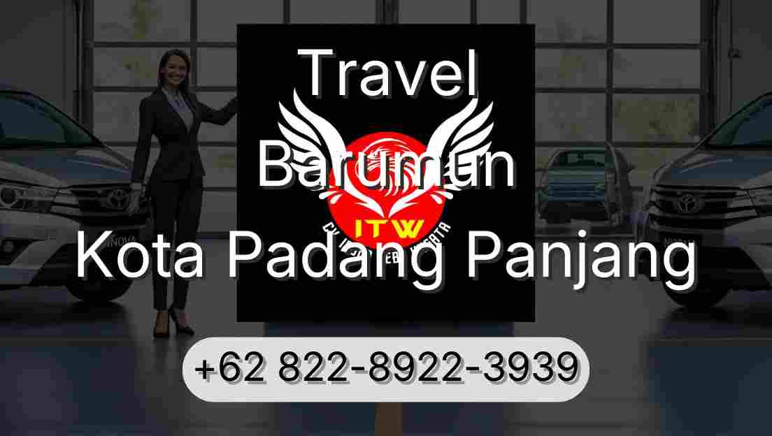 Travel Barumun Kota Padang Panjang