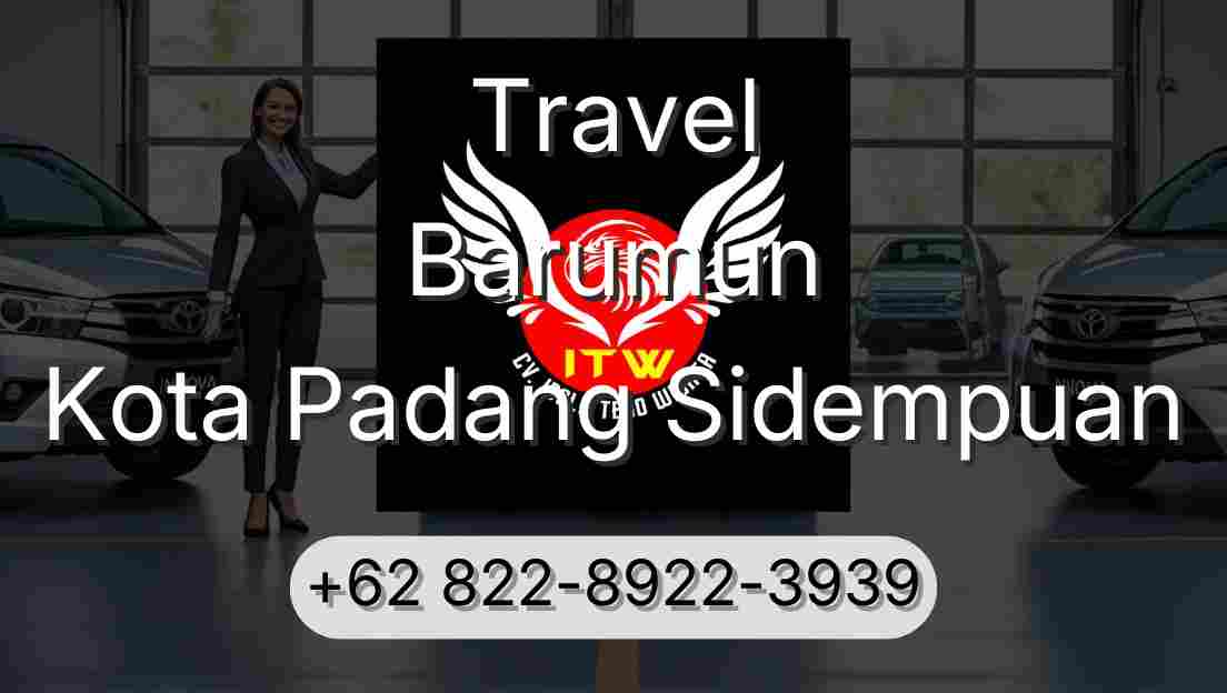 Travel Barumun Kota Padang Sidempuan