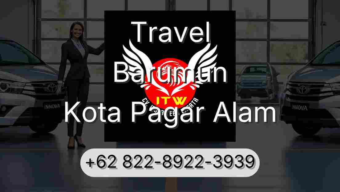 Travel Barumun Kota Pagar Alam