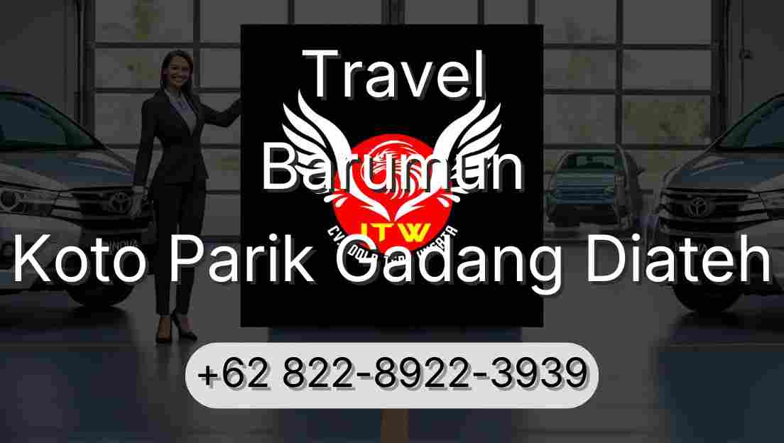 Travel Barumun Koto Parik Gadang Diateh