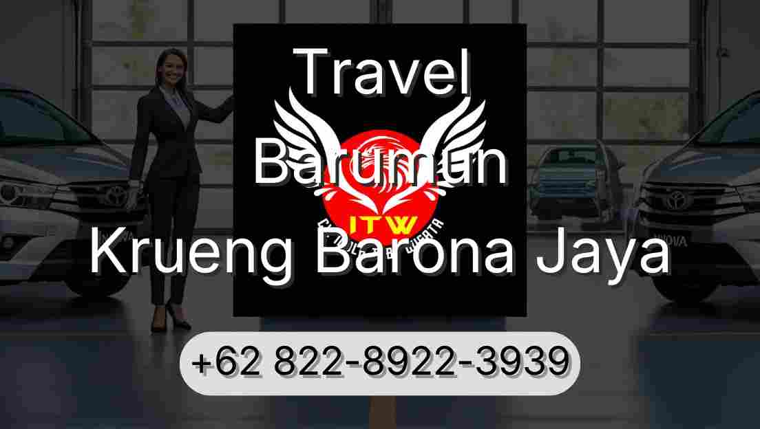 Travel Barumun Krueng Barona Jaya