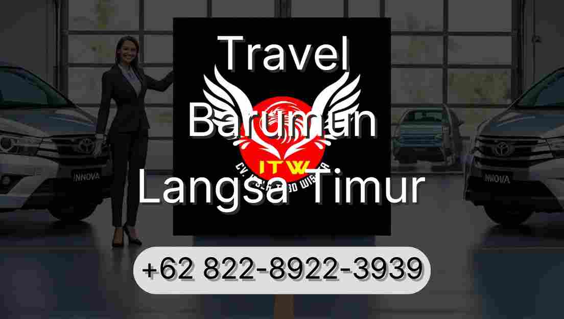 Travel Barumun Langsa Timur