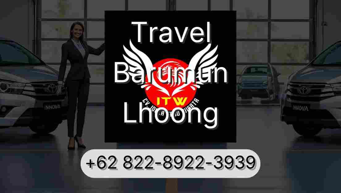 Travel Barumun Lhoong