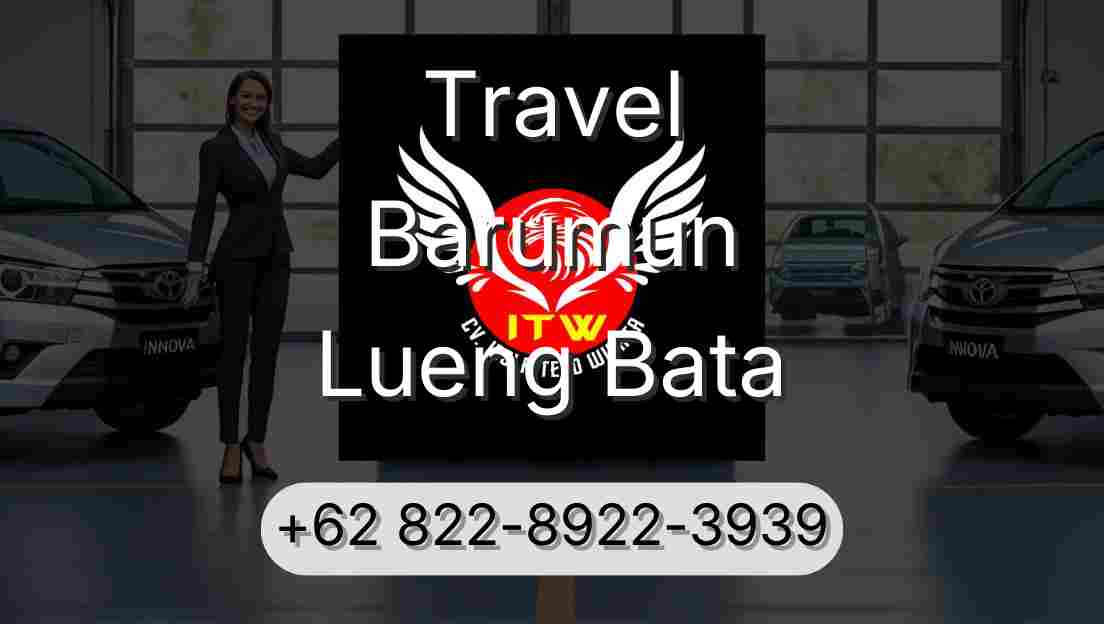 Travel Barumun Lueng Bata