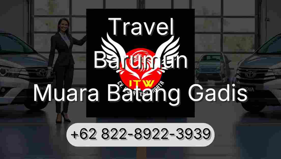 Travel Barumun Muara Batang Gadis