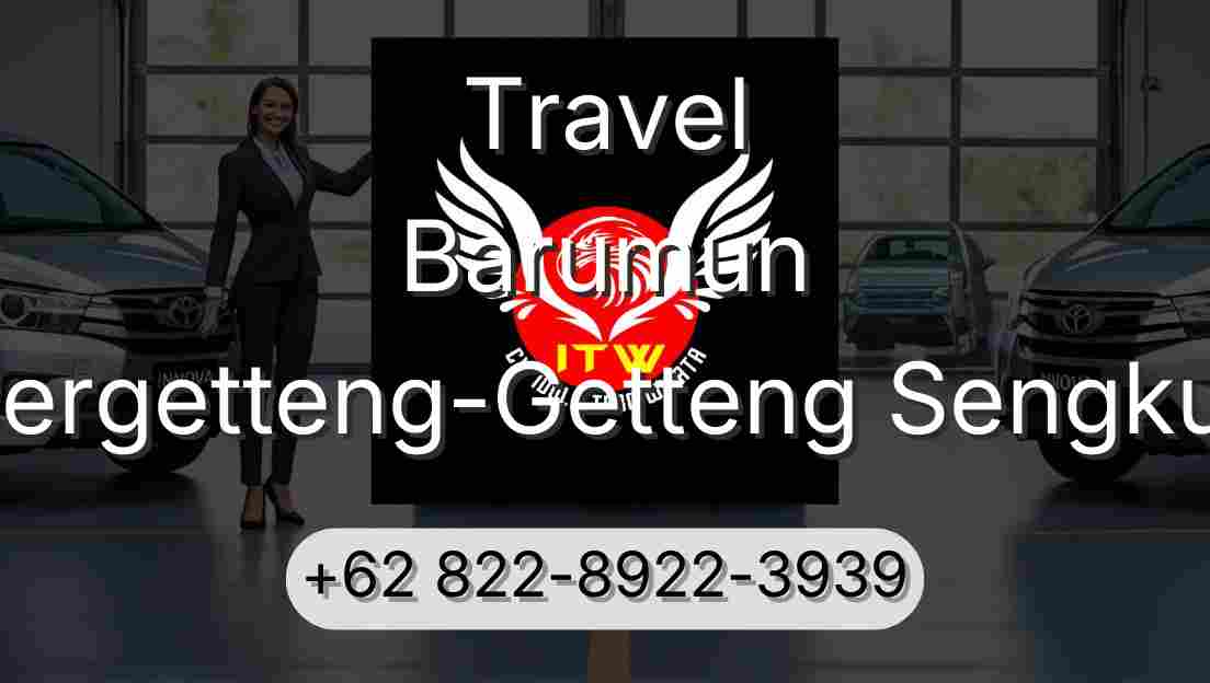 Travel Barumun Pergetteng-Getteng Sengkut
