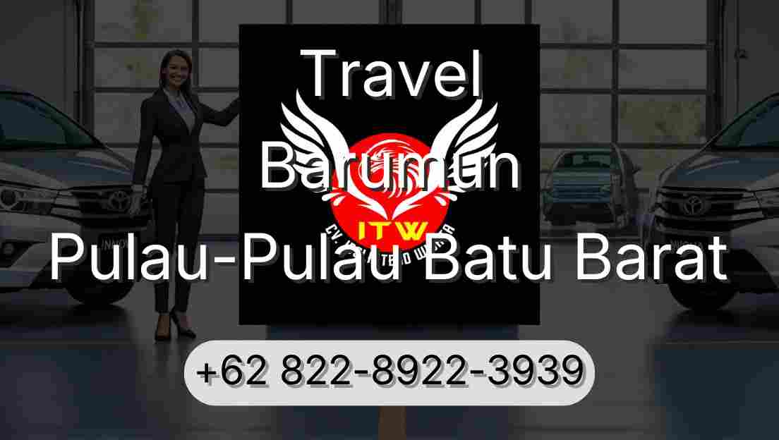 Travel Barumun Pulau-Pulau Batu Barat