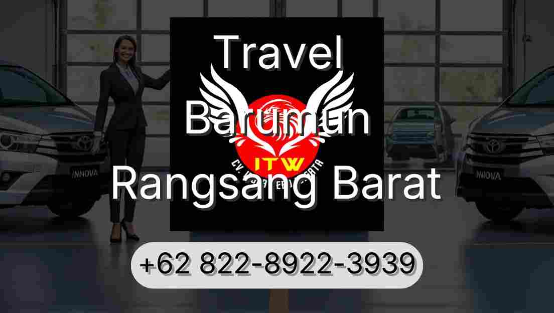 Travel Barumun Rangsang Barat