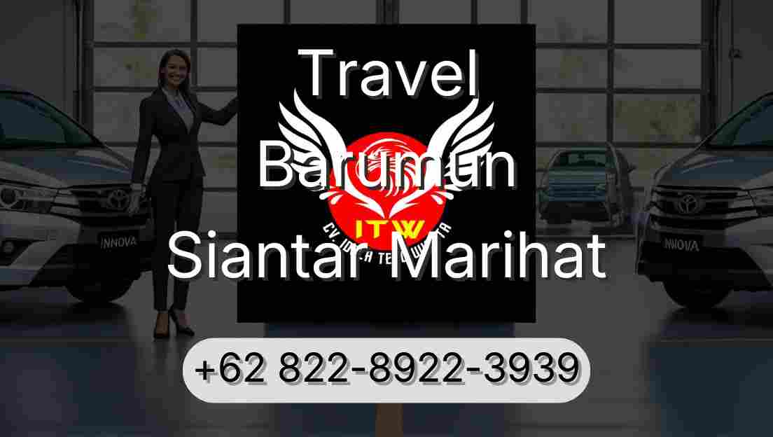 Travel Barumun Siantar Marihat
