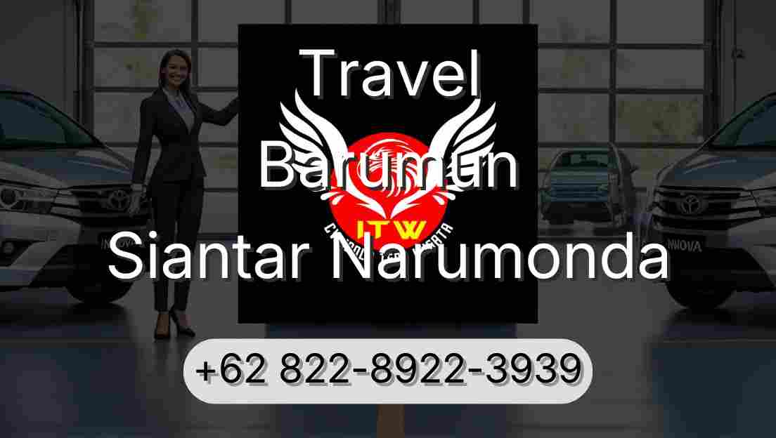 Travel Barumun Siantar Narumonda