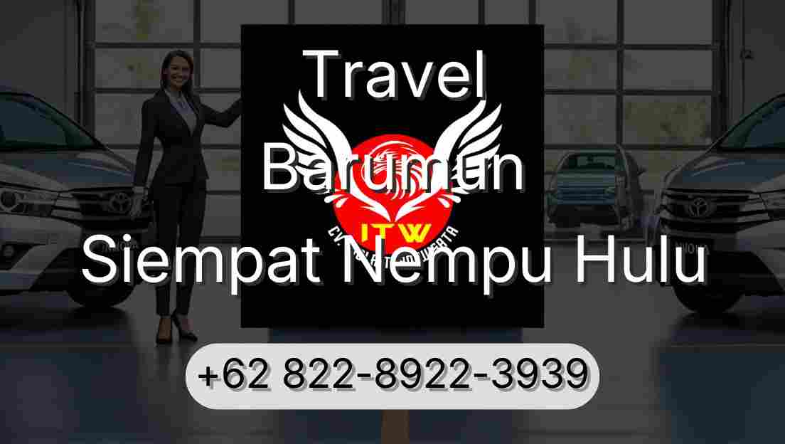 Travel Barumun Siempat Nempu Hulu