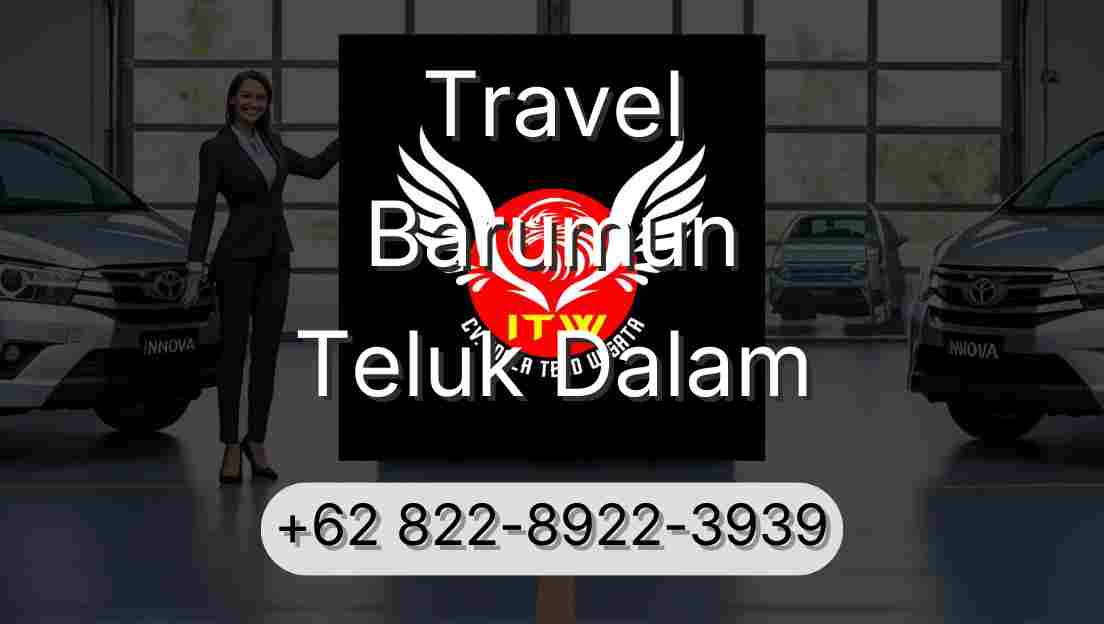Travel Barumun Teluk Dalam