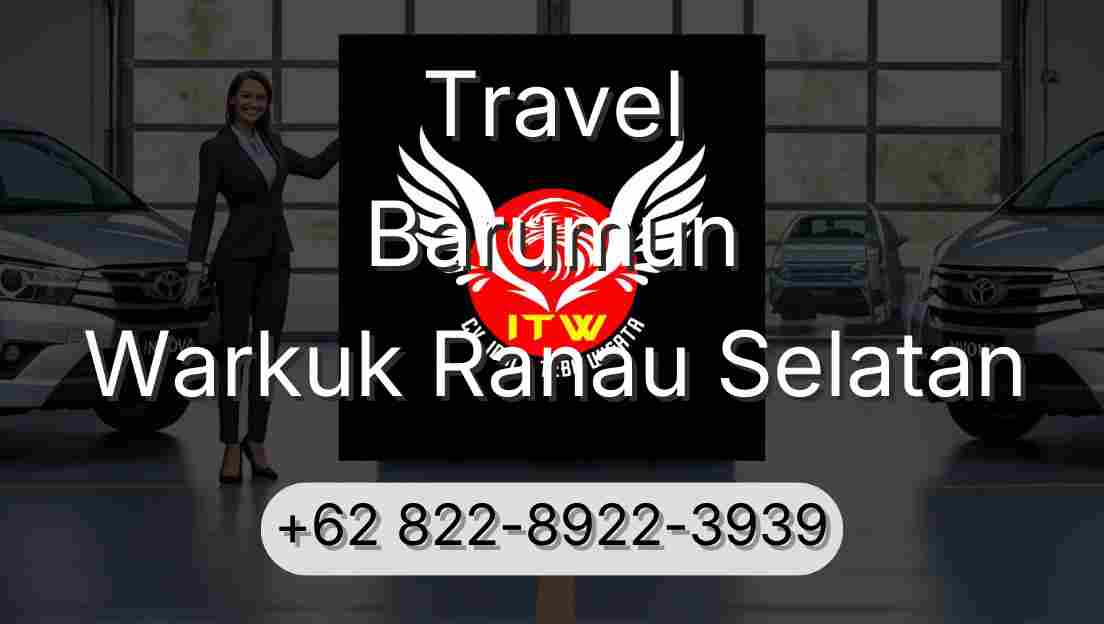Travel Barumun Warkuk Ranau Selatan