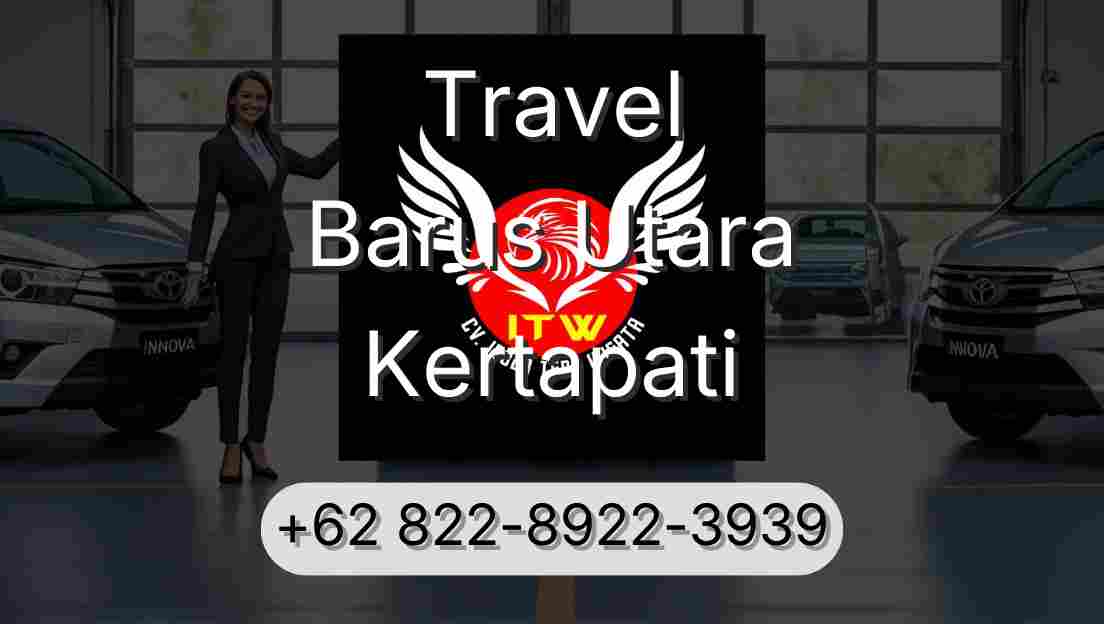 Travel Barus Utara Kertapati