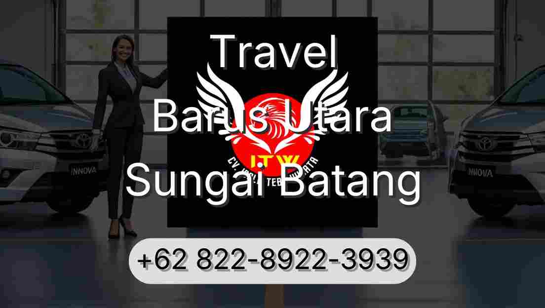 Travel Barus Utara Sungai Batang