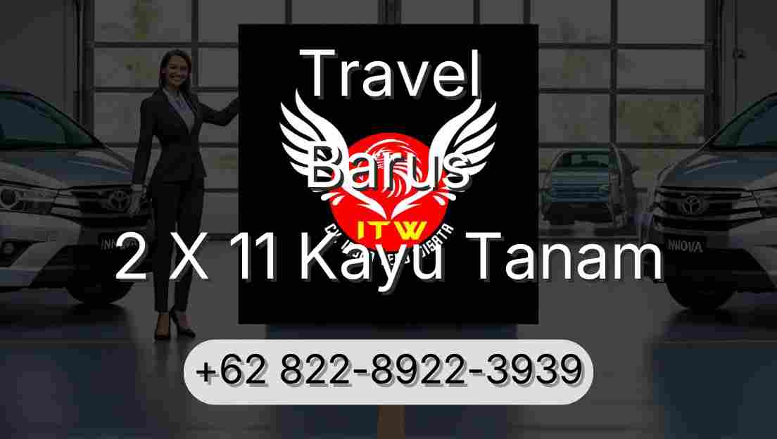 Travel Barus 2 X 11 Kayu Tanam
