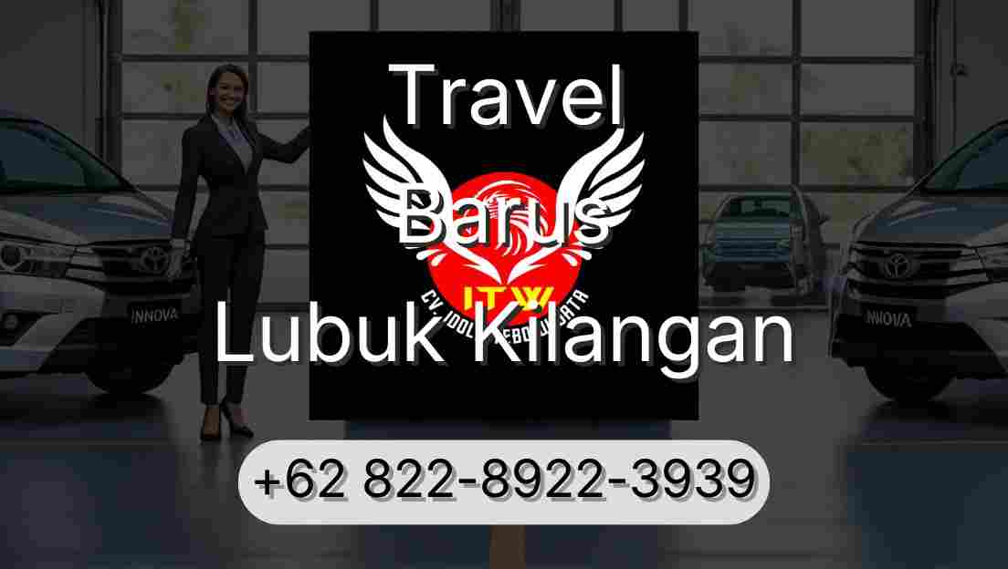 Travel Barus Lubuk Kilangan