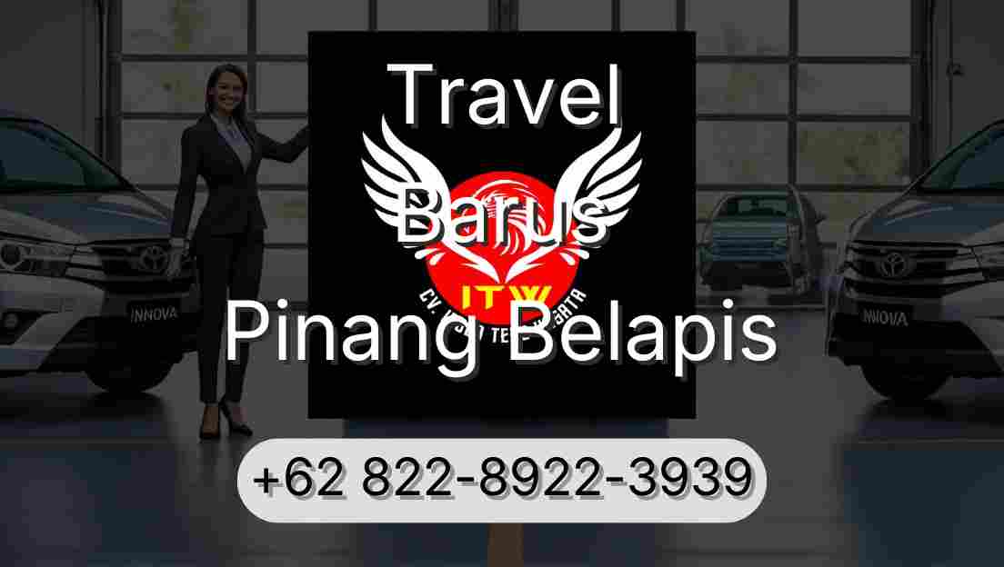 Travel Barus Pinang Belapis