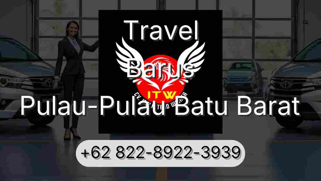 Travel Barus Pulau-Pulau Batu Barat