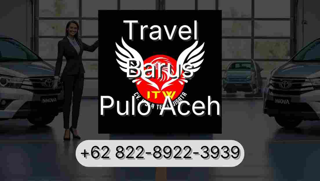 Travel Barus Pulo Aceh