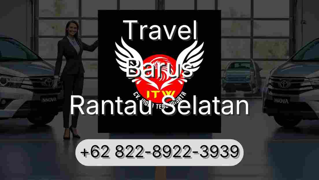 Travel Barus Rantau Selatan