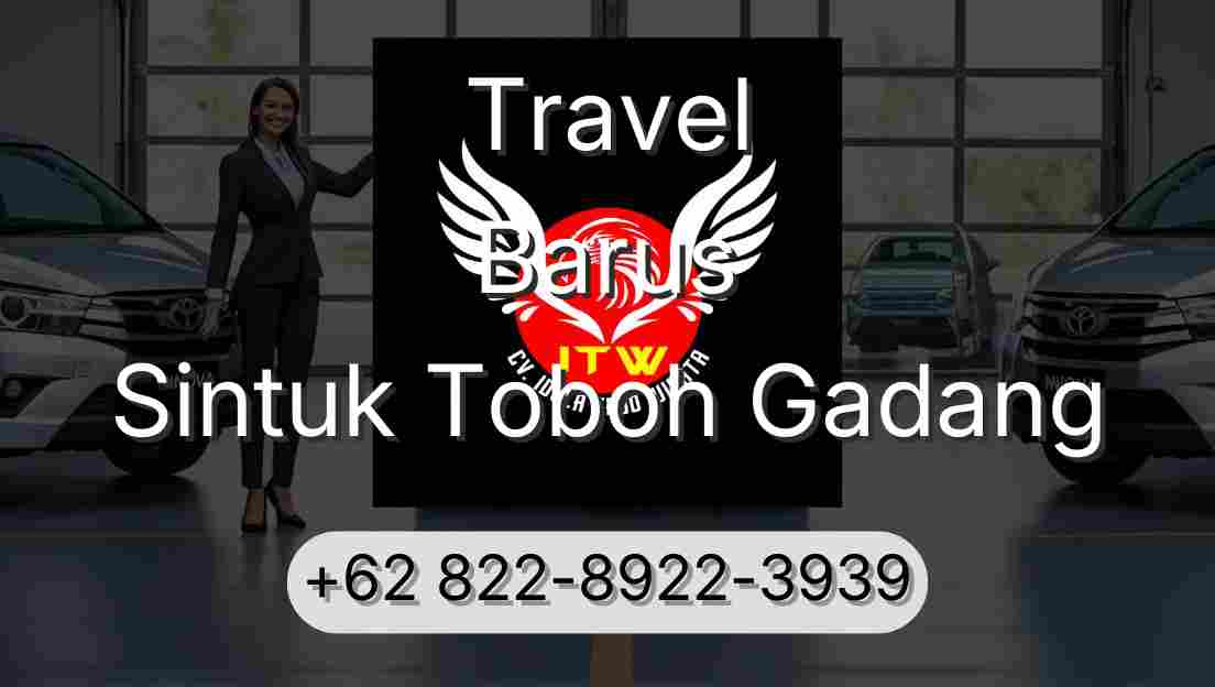 Travel Barus Sintuk Toboh Gadang
