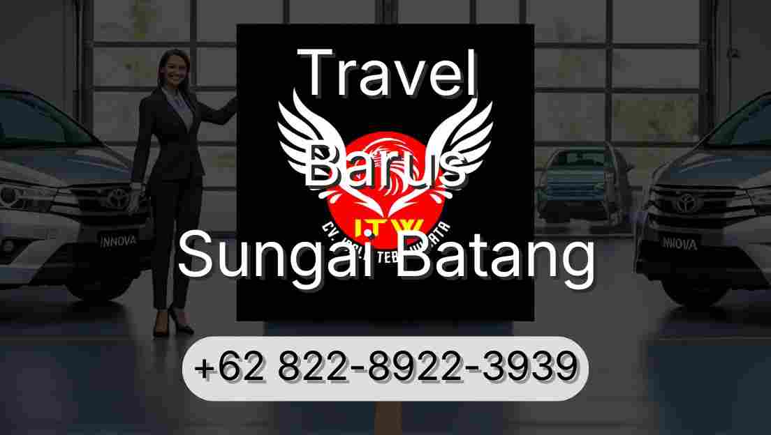 Travel Barus Sungai Batang
