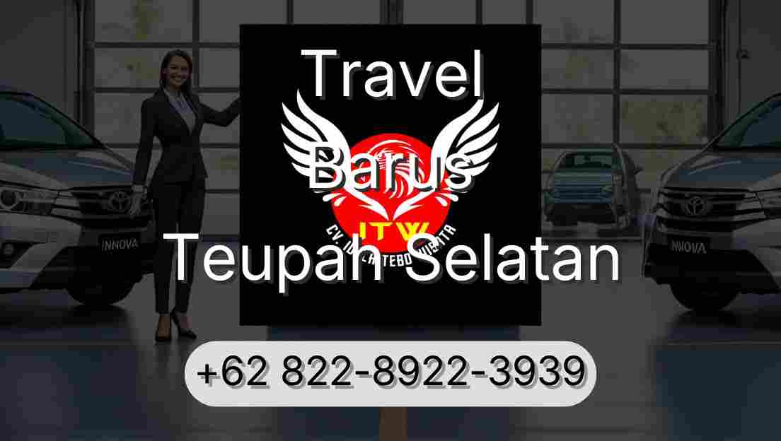 Travel Barus Teupah Selatan