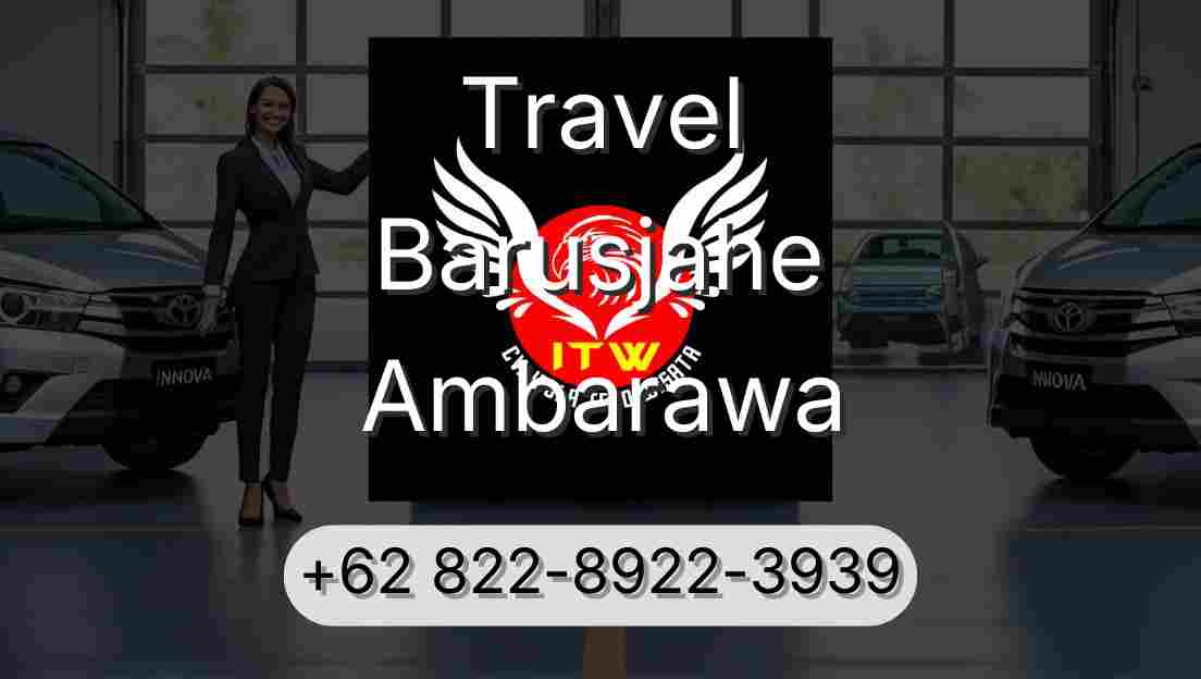 Travel Barusjahe Ambarawa