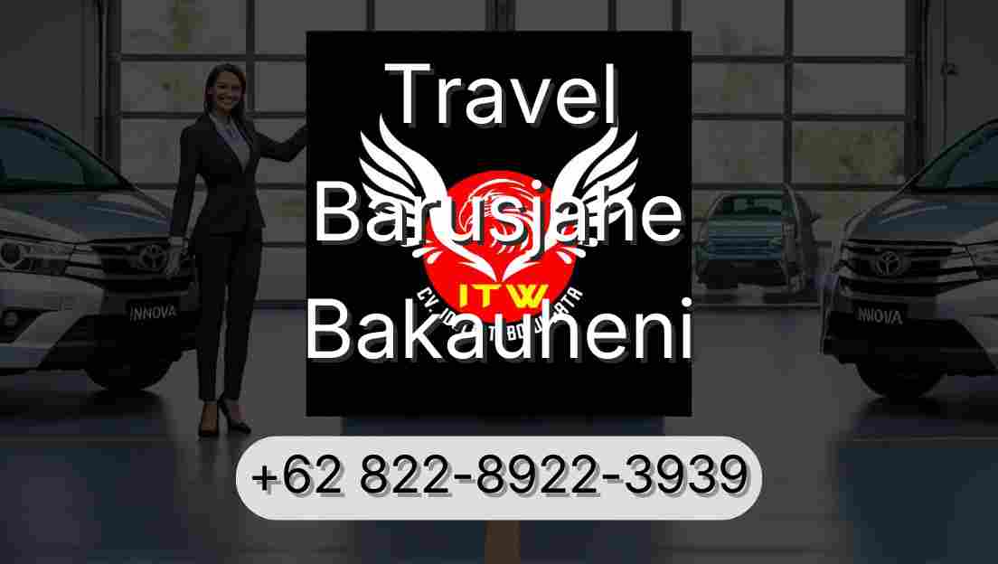 Travel Barusjahe Bakauheni