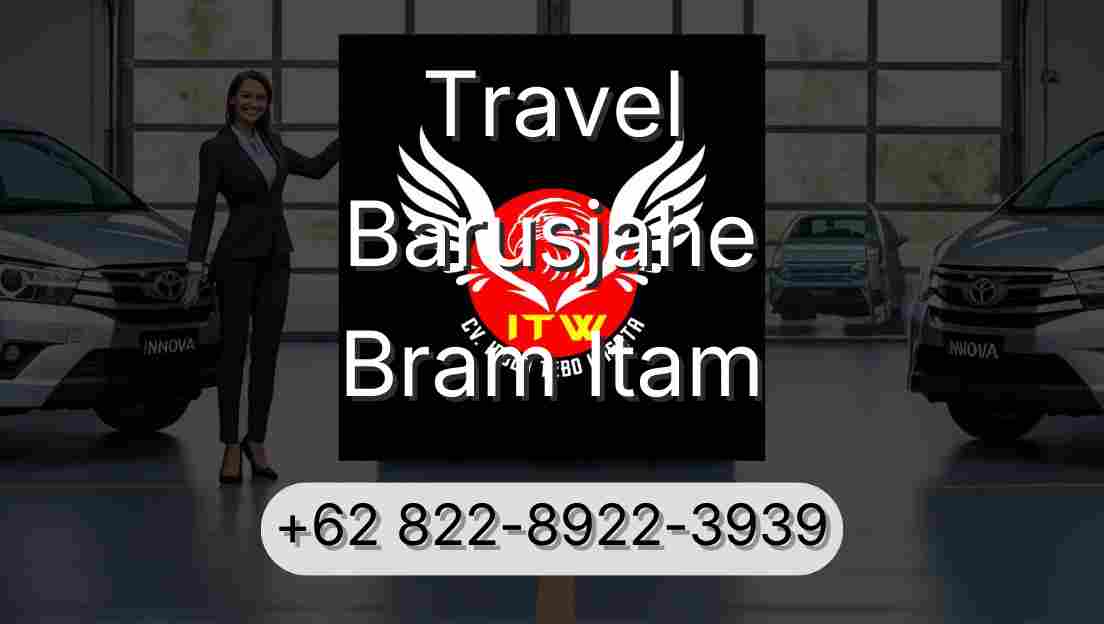 Travel Barusjahe Bram Itam
