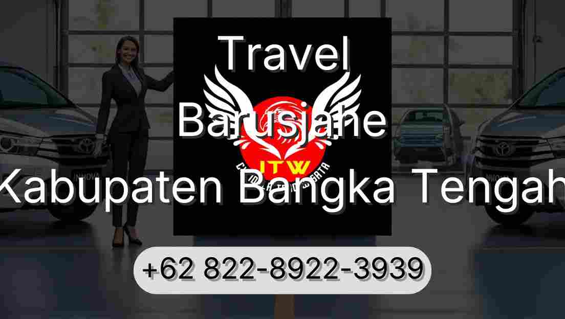 Travel Barusjahe Kabupaten Bangka Tengah