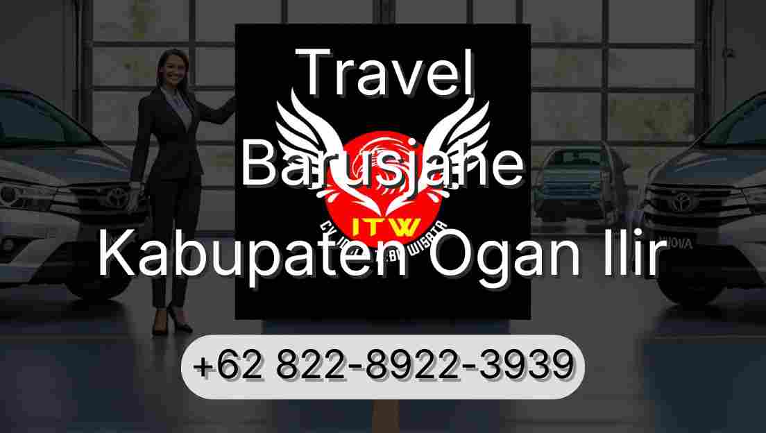 Travel Barusjahe Kabupaten Ogan Ilir