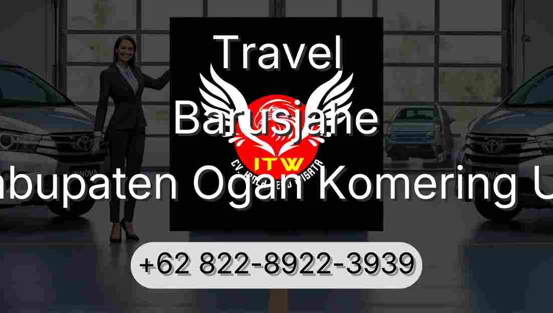 Travel Barusjahe Kabupaten Ogan Komering Ulu