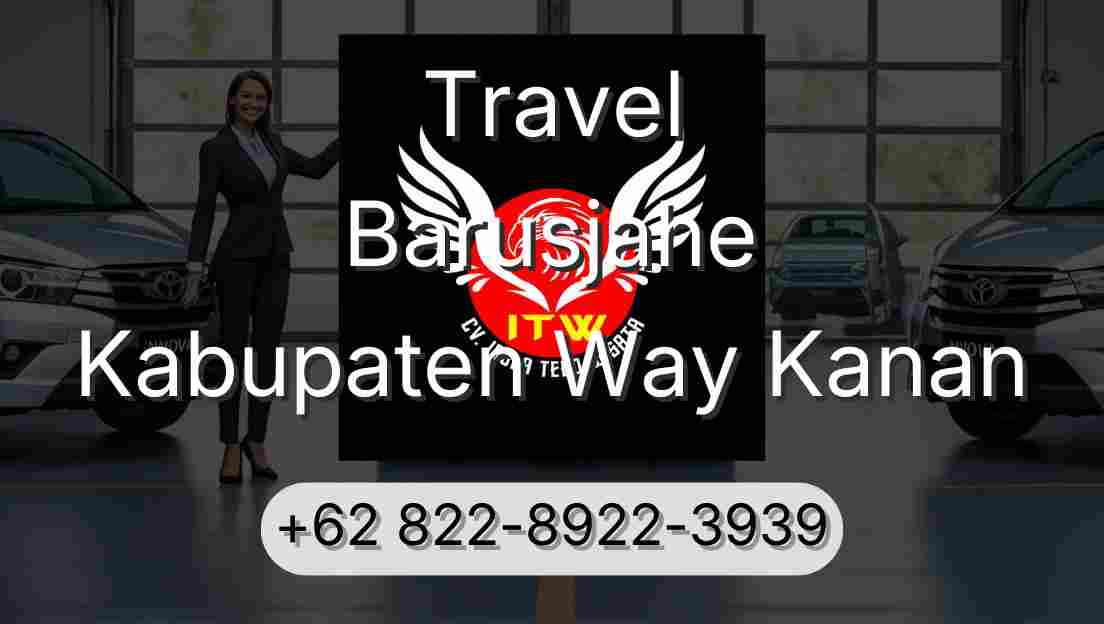 Travel Barusjahe Kabupaten Way Kanan