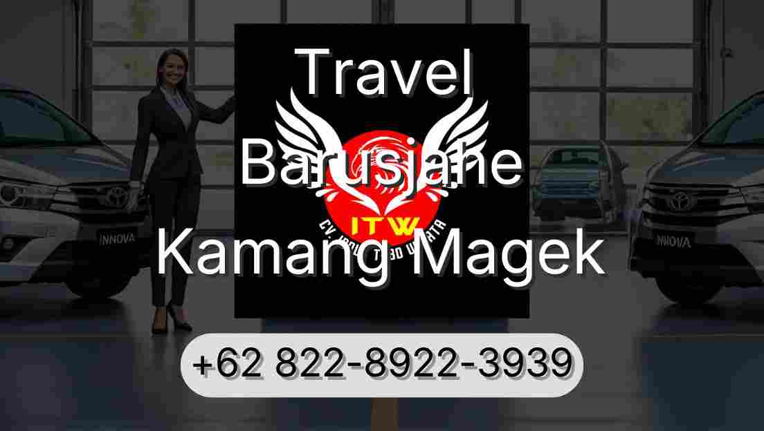 Travel Barusjahe Kamang Magek