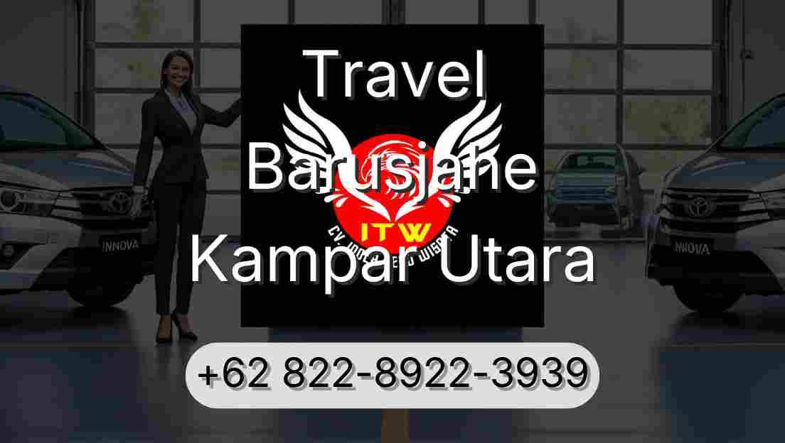 Travel Barusjahe Kampar Utara