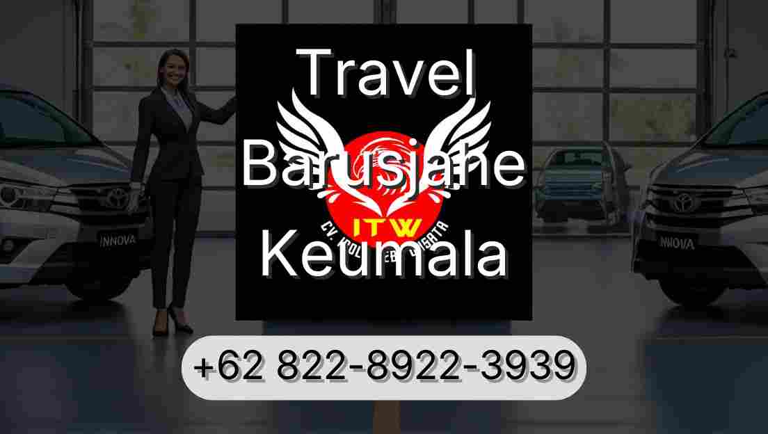 Travel Barusjahe Keumala