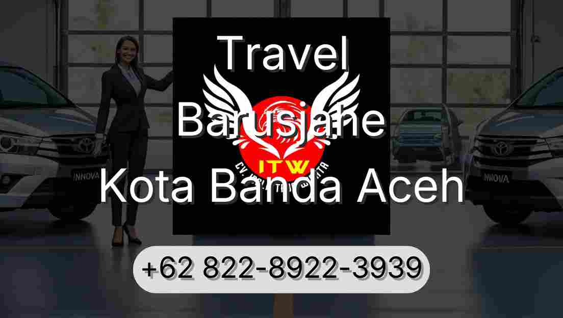 Travel Barusjahe Kota Banda Aceh