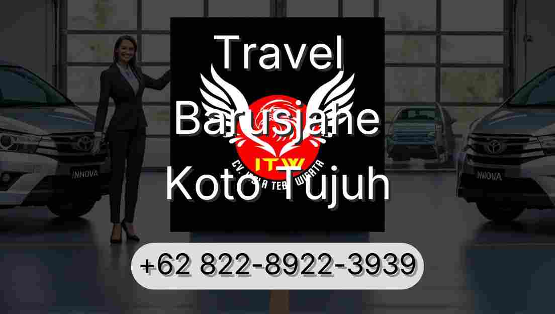 Travel Barusjahe Koto Tujuh