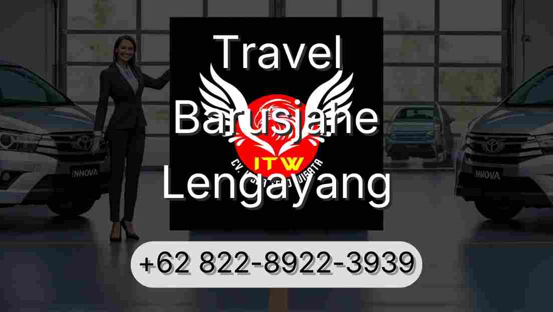 Travel Barusjahe Lengayang