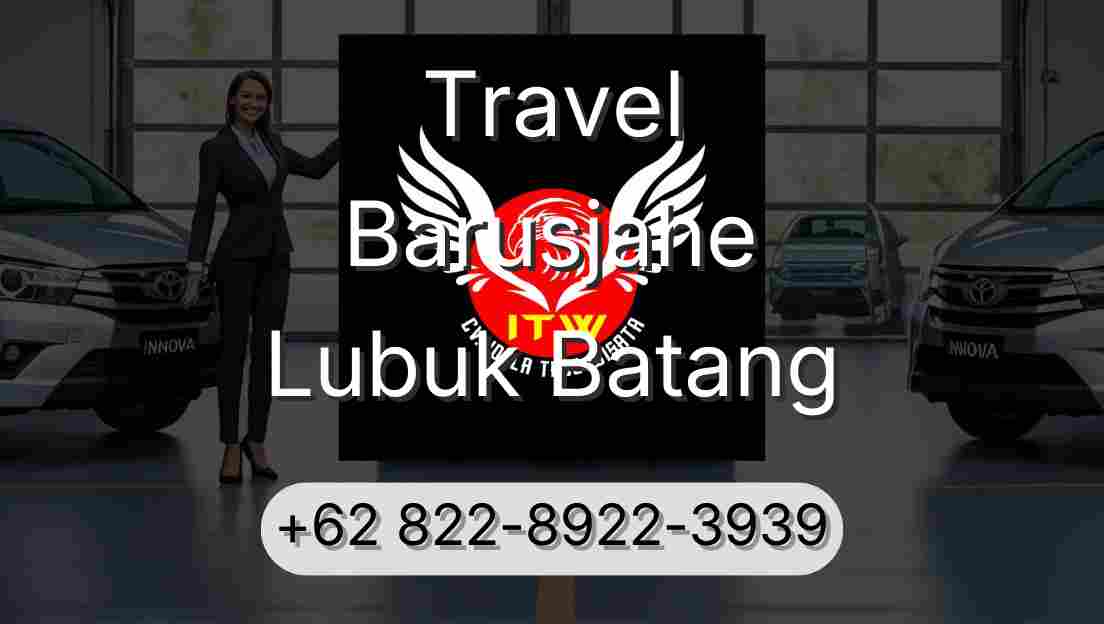 Travel Barusjahe Lubuk Batang