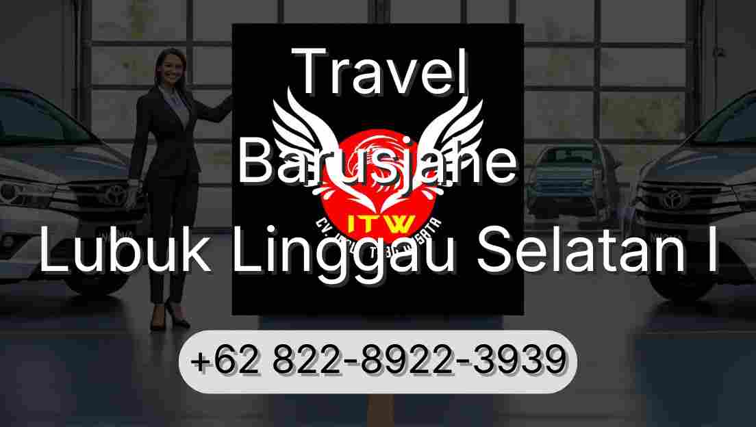 Travel Barusjahe Lubuk Linggau Selatan I
