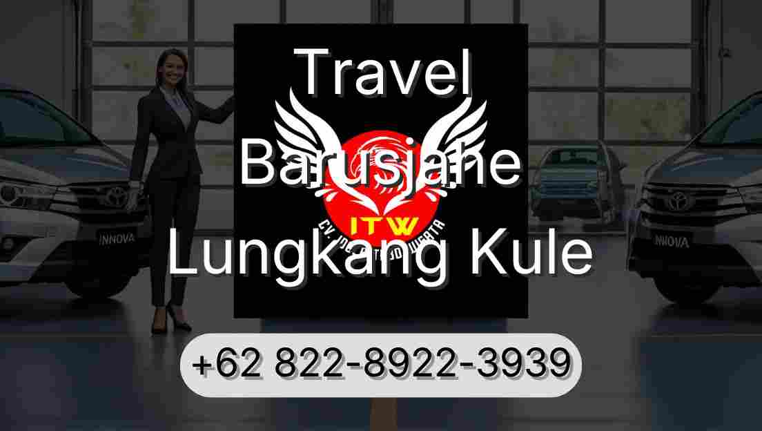 Travel Barusjahe Lungkang Kule