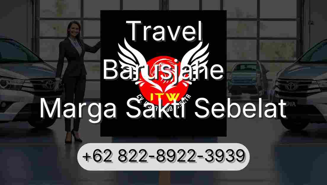 Travel Barusjahe Marga Sakti Sebelat